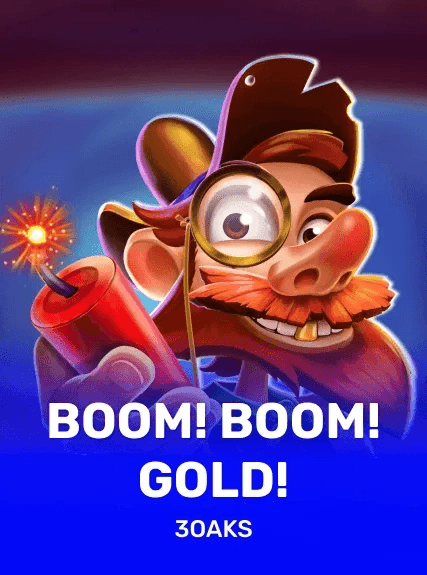 Boom! Boom! Gold!