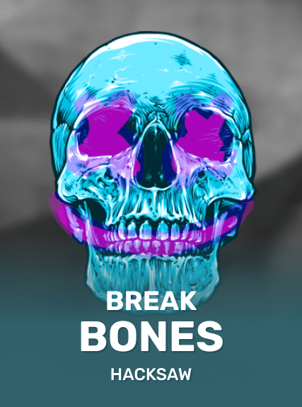 Break Bones