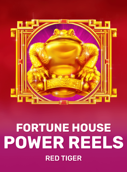 Fortune House Power Reels