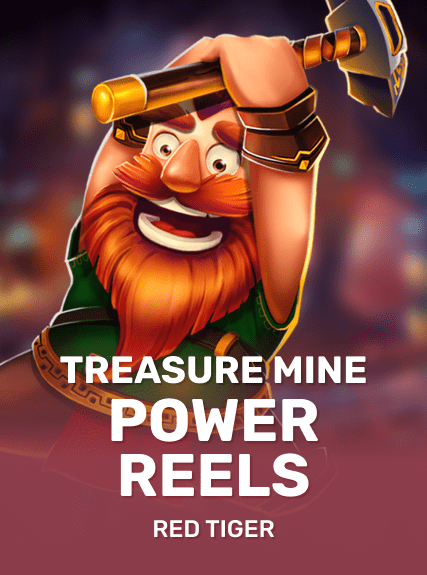Treasure Mine Power Reels